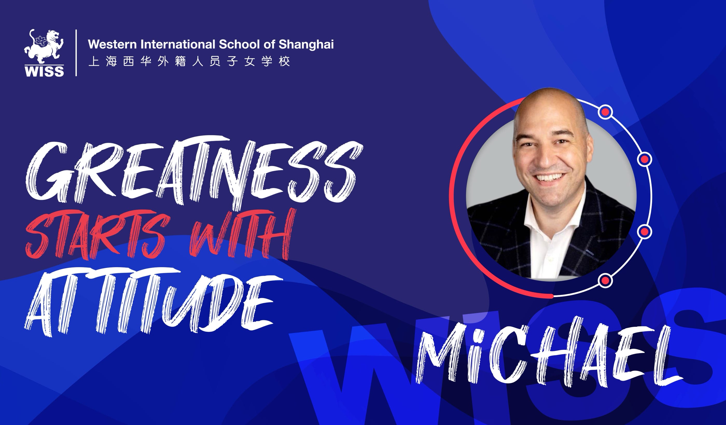 In the next installment of our Greatness Starts With Attitude series, we connect with a proud WISS parent and international business leader, Michael Oviedo. Michael is from the United States and is the United States, and his two children have been part of the Western International School of Shanghai community for the past couple of years.   His journey has been a winding path shaped by experiences, aspirations, and unexpected twists. From his early dreams of becoming a college professor to his current role as an industry leader in the collectibles and authentication industry, he has learned that greatness does indeed start with one’s attitude.