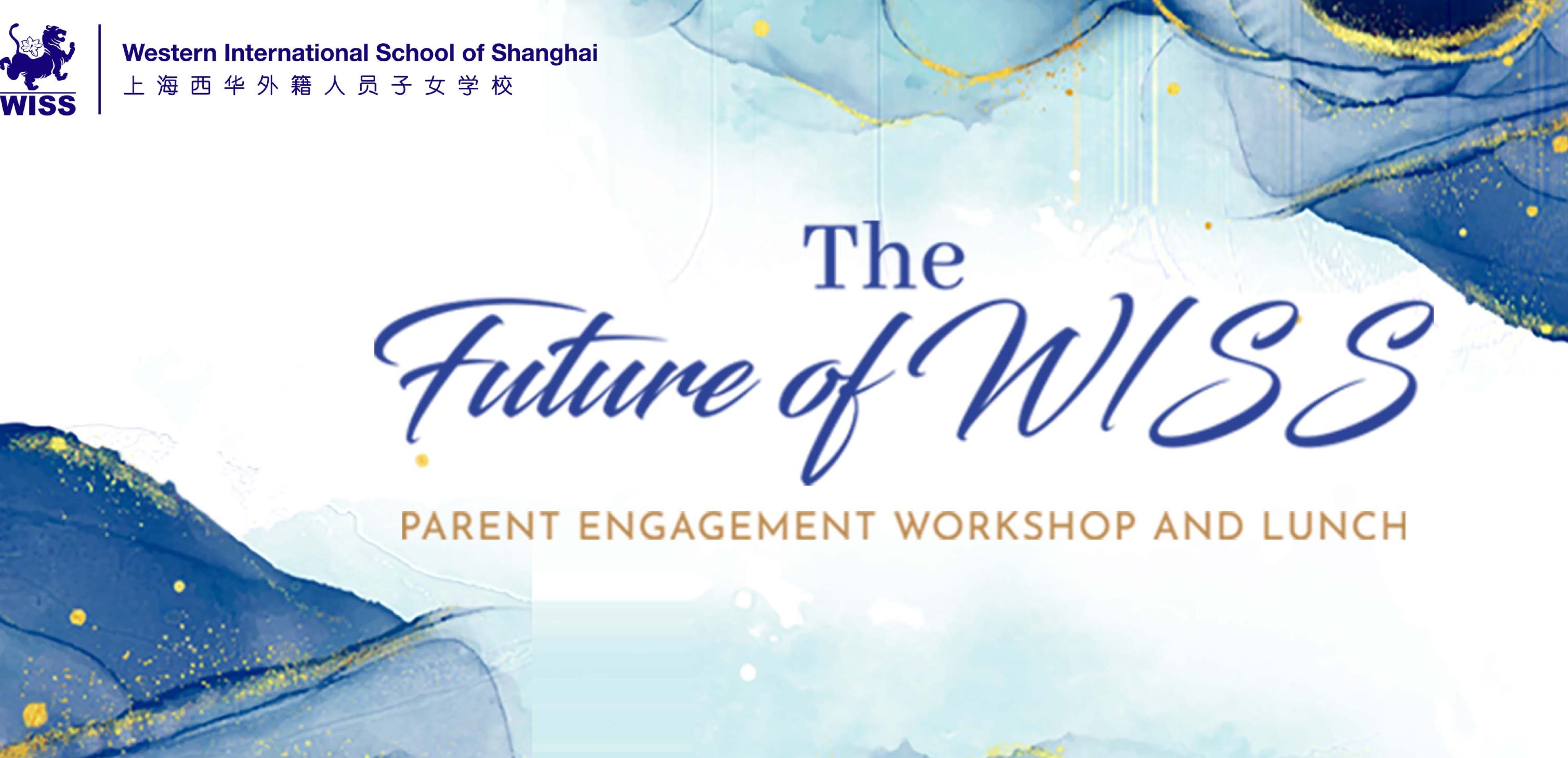 The Future of WISS | Parent Luncheon